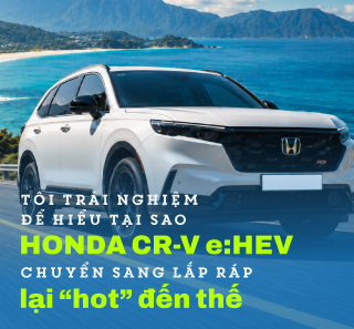"Tôi trải nghiệm để hiểu tại sao Honda CR-V e:HEV chuyển sang lắp ráp lại hot đến thế"- Ảnh 2. "Tôi trải nghiệm để hiểu tại sao Honda CR-V e:HEV chuyển sang lắp ráp lại hot đến thế"- Ảnh 2.